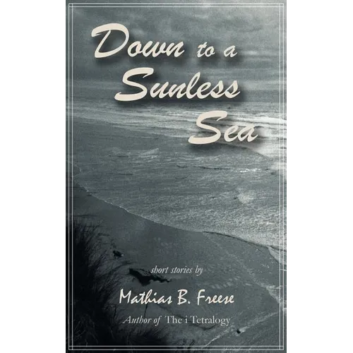 Down to a Sunless Sea - Paperback