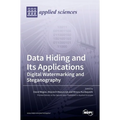 Data Hiding and Its Applications: Digital Watermarking and Steganography - Hardcover