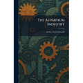 The Aluminum Industry - Paperback