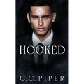 Hooked: A Dark Billionaire Romance - Paperback