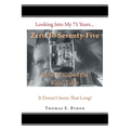 Zero To Seventy-Five: How I Escaped the Kids' Table - Paperback