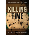 Killing Time: A Detective Novel - Paperback