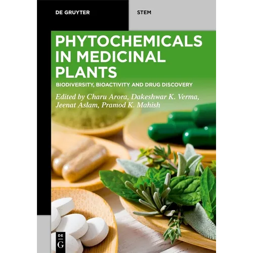 Phytochemicals in Medicinal Plants: Biodiversity, Bioactivity and Drug Discovery - Paperback