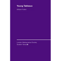 Young Tableaux: With Applications to Representation Theory and Geometry - Paperback