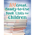 101 Great, Ready-to-Use Book Lists for Children - Paperback