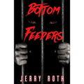 Bottom Feeders - Paperback