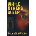 While Others Sleep - Hardcover