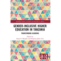 Gender-Inclusive Higher Education in Tanzania: Transforming Academia - Paperback