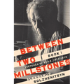 Between Two Millstones, Book 1: Sketches of Exile, 1974-1978 - Hardcover