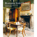 Romantic Irish Homes: Charming and Characterful Country Homes - Hardcover