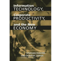Information Technology, Corporate Productivity, and the New Economy - Hardcover