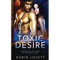 Toxic Desire - Paperback