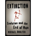 Extinction: Evolution and the End of Man - Paperback