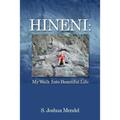 Hineni: My Walk Into Beautiful Life - Paperback