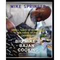 Big Mike's Bajan Cooking: Small Taste of Barbados Big Taste of the Caribbean - Paperback
