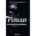 Fubar: Situation Normal - Paperback