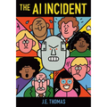 The AI Incident - Hardcover