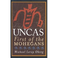 Uncas: First of the Mohegans - Hardcover