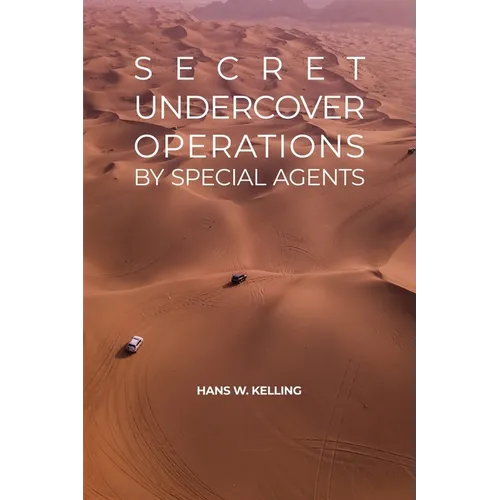 Secret Undercover Operations: by Special Agents - Paperback
