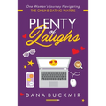 Plenty of Laughs: One Woman's Journey Navigating the Online Dating Waters - Paperback