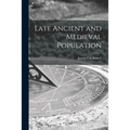 Late Ancient and Medieval Population - Paperback