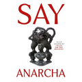 Say Anarcha: A Young Woman, a Devious Surgeon, and the Harrowing Birth of Modern Women's Health - Paperback