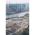 Ghosts in the Sky - Paperback