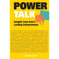 Power Talk: Insights from Asia's Leading Entrepreneurs - Paperback