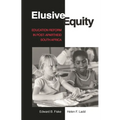 Elusive Equity: Education Reform in Post-Apartheid South Africa - Paperback