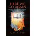 Here We Go Again: Biblical Insights to Counter Chronic Political Hype - Hardcover