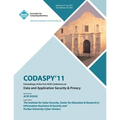 CODASPY 11 Proceedings of the First ACM Conference on Data and Application Security & Privacy - Paperback