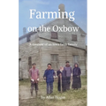 Farming on the Oxbow - Paperback