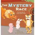 The Mystery Race: A New Story About the Chinese Zodiac Animals - Hardcover
