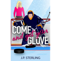 Come and Get Your Glove - Paperback