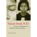 Voices from S-21: Terror and History in Pol Pot's Secret Prison - Paperback