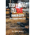 Too Young To Die: A Psychological Investigation - Paperback