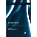 Nuclear Disaster at Fukushima Daiichi: Social, Political and Environmental Issues - Paperback