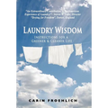 Laundry Wisdom: Instructions for a Greener and Cleaner Life - Hardcover