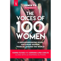 The Voices of 100 Women (Volume 1): A Groundbreaking Book Featuring Women From All Around the World - Paperback