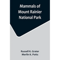 Mammals of Mount Rainier National Park - Paperback