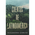 Cuentos de Latinoamérica: Short Stories from Latin America in Spanish for Beginners - Paperback