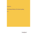 The Poetical Works of Sir David Lyndsay: Vol. I - Hardcover