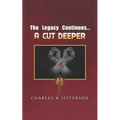 The Legacy Continues: A Cut Deeper - Paperback