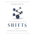 Conquering Shifts: Insights from Top Mortgage Sales Professionals - Hardcover