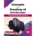 Concepts and Practices of DevSecOps: Crack the DevSecOps interviews (English Edition) - Paperback