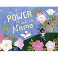 The Power of Your Name - Hardcover