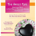 The Sweet Life - Hardcover