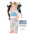 Connection Generation: How connection determines our place in society and business - Paperback