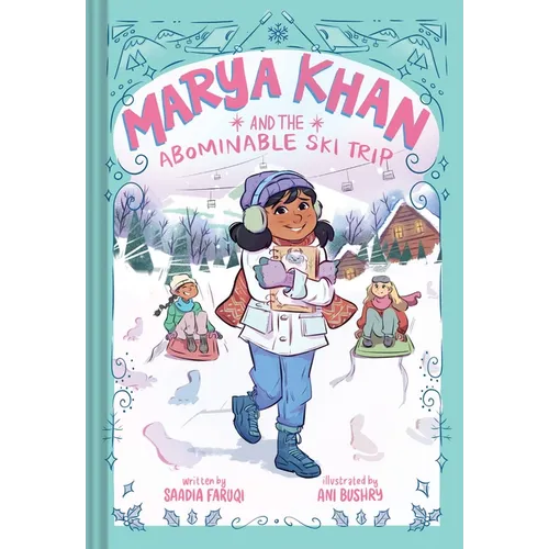 Marya Khan and the Abominable Ski Trip (Marya Khan #6) - Hardcover