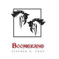 Boomerang: A Plan or Action to Return to the Originator - Hardcover